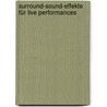 Surround-Sound-Effekte für Live Performances door Axel Schmidtke