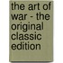 The Art Of War - The Original Classic Edition