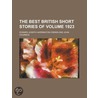 The Best British Short Stories of Volume 1923 door Unknown Author