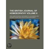 The British Journal Of Homoeopathy (Volume 6) door John James Drysdale