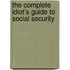 The Complete Idiot's Guide To Social Security
