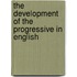 The Development of the Progressive in English