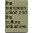 The European Union And The Culture Industries