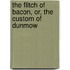 The Flitch of Bacon, Or, the Custom of Dunmow