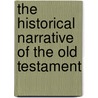 The Historical Narrative of the Old Testament by John Edgar Mcfadyen
