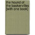 The Hound of the Baskervilles [With One Book]