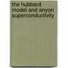 The Hubbard Model And Anyon Superconductivity by etc.