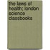 The Laws of Health; London Science Classbooks