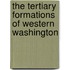 The Tertiary Formations Of Western Washington