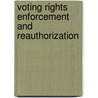 Voting Rights Enforcement and Reauthorization door United States Government