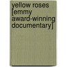 Yellow Roses [Emmy Award-Winning Documentary] by Mike Edwards
