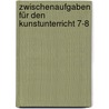 Zwischenaufgaben für den Kunstunterricht 7-8 door Manfred Kiesel