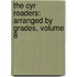 the Cyr Readers: Arranged by Grades, Volume 8