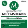 500 Advanced Words: Gre Vocabulary Flash Cards door -. Manhattan Prep