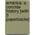 America: A Concise History [With 3 Paperbacks]