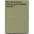 Annual Record of Science and Industry Volume 7