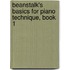 Beanstalk's Basics for Piano Technique, Book 1