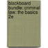 Blackboard Bundle: Criminal Law: The Basics 2e