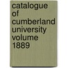 Catalogue of Cumberland University Volume 1889 door Cumberland Univ