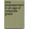 Civic Empowerment in an Age of Corporate Greed by Edward C. Lorenz