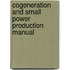 Cogeneration And Small Power Production Manual