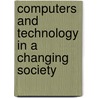 Computers And Technology In A Changing Society door Deborah Morley