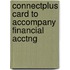 Connectplus Card to Accompany Financial Acctng