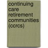 Continuing Care Retirement Communities (Ccrcs) door United States Congress Senate