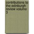 Contributions to the Edinburgh Review Volume 3