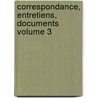 Correspondance, Entretiens, Documents Volume 3 door Pierre Coste