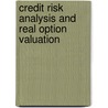 Credit Risk Analysis and Real Option Valuation door Francisco Augusto Alcaraz Garcia
