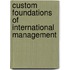 Custom Foundations of International Management