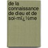 De La Connaissance De Dieu Et De Soi-Mï¿½Me