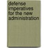 Defense Imperatives for the New Administration
