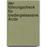 Der FührungsCheck für niedergelassene Ärzte door Klaus-Dieter Thill