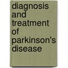 Diagnosis And Treatment Of Parkinson's Disease door Thomas Müller