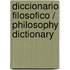 Diccionario filosofico / Philosophy Dictionary