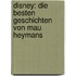 Disney: Die besten Geschichten von Mau Heymans