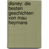 Disney: Die besten Geschichten von Mau Heymans door Mau Heymans