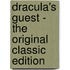 Dracula's Guest - The Original Classic Edition