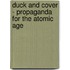 Duck and Cover - Propaganda for the Atomic Age