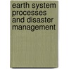 Earth System Processes and Disaster Management door Rasik Ravindra