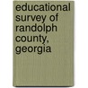 Educational Survey of Randolph County, Georgia by Mell L. Duggan