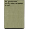 Ein Generisches Smart-client-framework In .net door David Ferbas