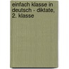 Einfach klasse in Deutsch - Diktate, 2. Klasse by Ulrike Holzwarth-Raether