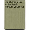 Ekkehard; A Tale of the Tenth Century Volume 2 door Joseph Viktor Von Scheffel