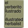 El yerberito ilustrado / Illustrated Herbalist door Rius