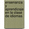 Ensenanza Y Aprendizaje En La Clase De Idiomas door Aquilino Sanchez
