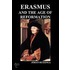 Erasmus And The Age Of Reformation (Paperback)