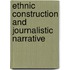 Ethnic Construction and Journalistic Narrative